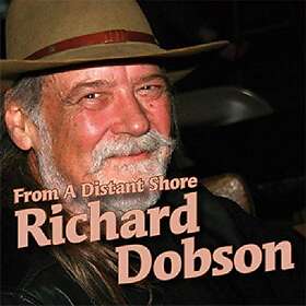 Dobson Richard: From A Distant Shore