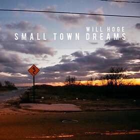 Hoge Will: Small town dreams 2015 CD