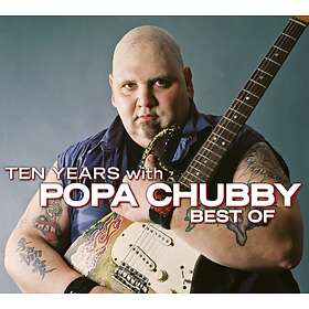 Chubby Popa: Ten Years With... CD