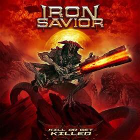 Iron Savior: Kill or get killed 2019 CD