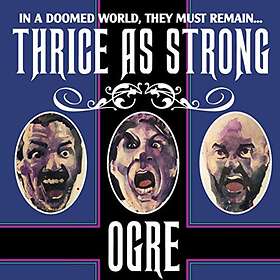 Ogre: Thrice As Strong (Vinyl)