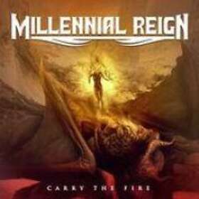 Millennial Reign: Carry The Fire CD