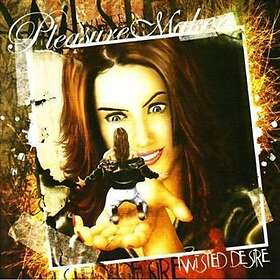 Pleasure Maker: Twisted Desire