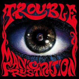 Trouble: Manic Frustration (Vinyl)