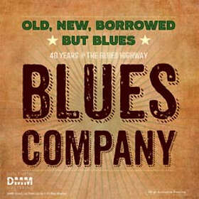 Blues Company: Old New Borrowed but Blues 2016 CD