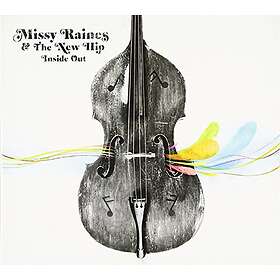 Raines Missy & The New Hip: Inside Out CD