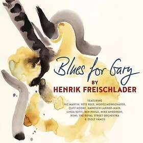 Freischlader Henrik: Blues For Gary (Vinyl)