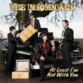 Insomniacs: At Least I'm Not With You