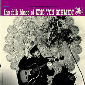Von Schmidt Eric: Folk Blues Of.. CD