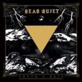 Dead Quiet: Truth And Ruin