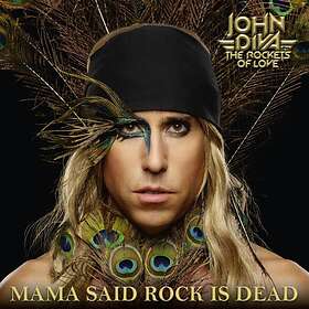 John Diva & Rockets Of Love: Mama Said Rock... (Vinyl)