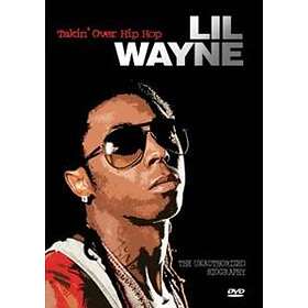 Lil Wayne: Take Over Hip Hop