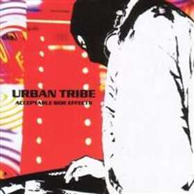 Urban Tribe: Acceptable side effects