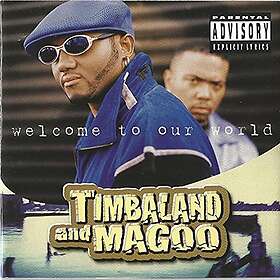 Timbaland & Magoo: Welcome To Our World (Vinyl)