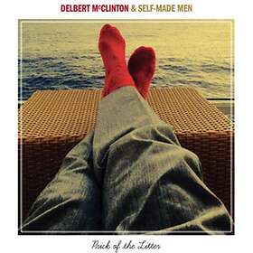 McClinton Delbert & Self-Made Men: Prick of... CD