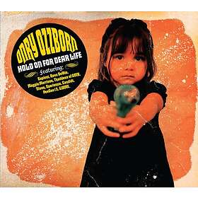 Ozzborn Onry: Hold On For Dear Life