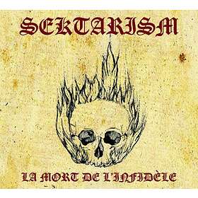 Sektarism: La Mort De L'infidèle (Vinyl)
