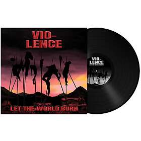 Vio-lence: Let the world burn (Vinyl)