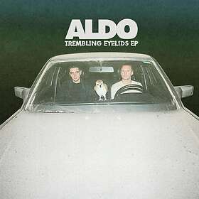 Aldo: Trembling Eyelids EP (Vinyl)