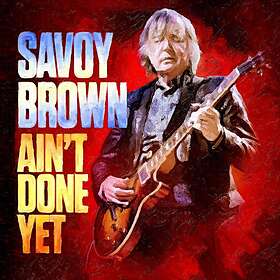 Savoy Brown: Ain't done yet