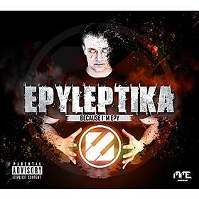 Epyleptika: Because I'm Epy CD