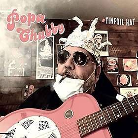 Chubby Popa: Tinfoil Hat (Vinyl)