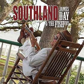 Day James & The Fish Fry: Southland CD
