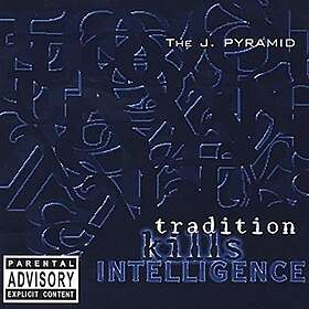 J Pyramid: Tradition Kills Intelligence CD