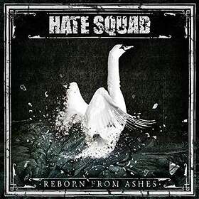 Hate Squad: Reborn From Ashes CD