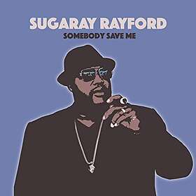 Rayford Sugarray: Somebody Save Me CD