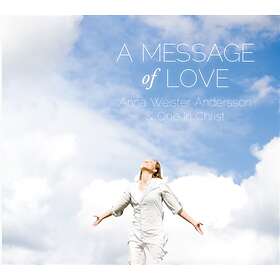 Weister Andersson Anna: A message of love
