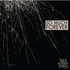 Bike For Three!: So Much Forever CD