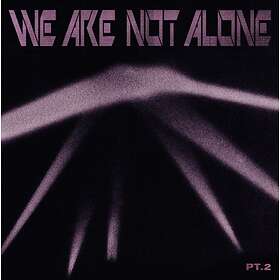 We Are Not Alone Part 2 (Vinyl)
