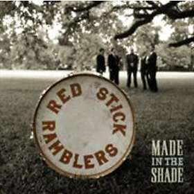 Red Stick Ramblers: Made In The Shade