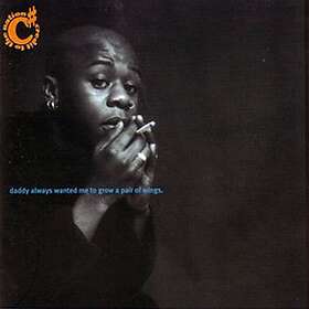 Credit to the Nation: Daddy Always Wanted Me to CD