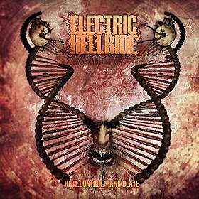 Electric Hellride: Hate Control Manipulate