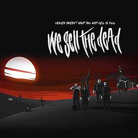 We Sell The Dead: Heaven doesn't want you... (Vinyl)