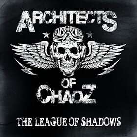 Architects Of Chaoz: The League Of Shadows CD