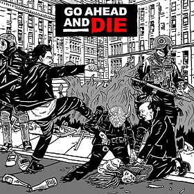 Go Ahead And Die: Go Ahead And Die 2021 CD
