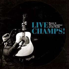 Danny & The Champions Of The W: Live Champs!