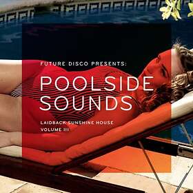 Future Disco Presents Pool Side Sounds CD