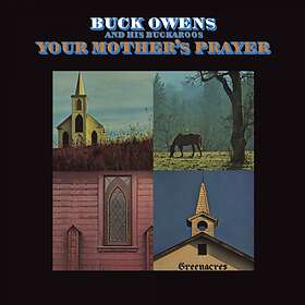 Owens Buck & His Buckaroos: Your Mother's Prayer CD
