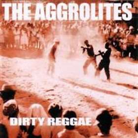 Aggrolites: Dirty Reggae (Vinyl)