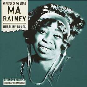 Rainey Ma: Hustlin' Blues