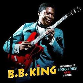 King B B: Complete 1958-1962 Kent Singles CD