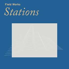 Field Works: Stations (Vinyl)