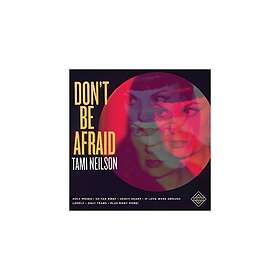 Neilson Tami: Don't Be Afraid (Vinyl)