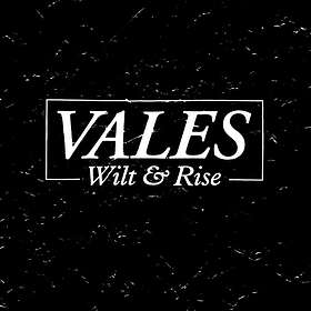 Vales: Wilt & Rise CD