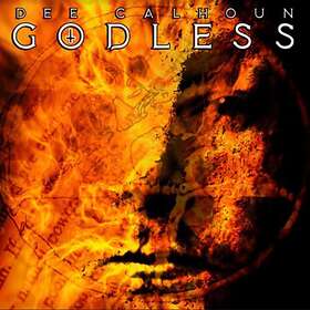 Calhoun Dee: Godless CD