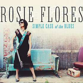 Flores Rosie: Simple case of the blues 2019 CD